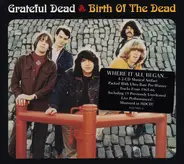 The Grateful Dead - Birth Of The Dead