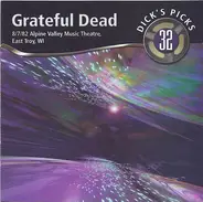 The Grateful Dead - Dick's Picks 32: 8/7/82 Alpine Valley Music Theatre, East Troy, WI