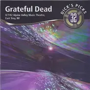 The Grateful Dead - Dick's Picks 32: 8/7/82 Alpine Valley Music Theatre, East Troy, WI