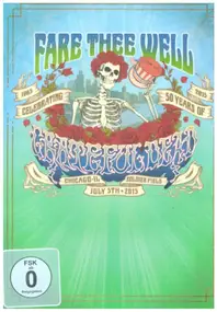 The Grateful Dead - Fare Thee Well