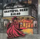 Double CD - The Grateful Dead - Fillmore East 2-11-69