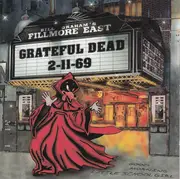 Double CD - The Grateful Dead - Fillmore East 2-11-69