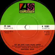The Grateful Dead - Let Me Sing Your Blues Away