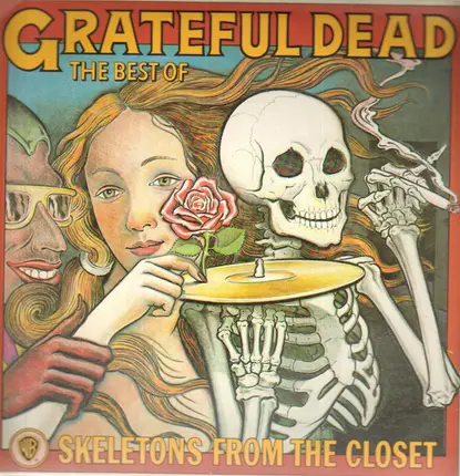 The Grateful Dead - The Best Of The Grateful Dead: Skeletons From The Closet