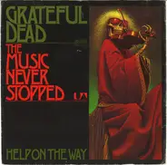 The Grateful Dead - The Music Never Stopped