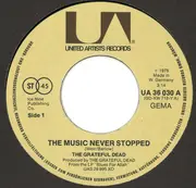 7inch Vinyl Single - The Grateful Dead - The Music Never Stopped