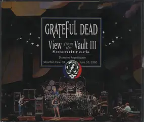 The Grateful Dead - View From The Vault III