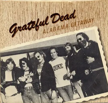 The Grateful Dead - Alabama Getaway / Far From Me