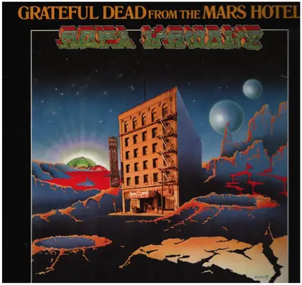 The Grateful Dead - From The Mars Hotel