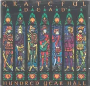 The Grateful Dead - Hundred Year Hall