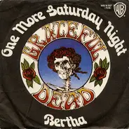 The Grateful Dead - One More Saturday Night