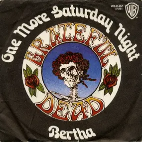 The Grateful Dead - One More Saturday Night