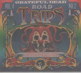 The Grateful Dead - Road Trips Vol. 4 No. 2: April Fools' '88