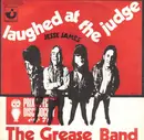 7inch Vinyl Single - The Grease Band - Laughed At The Judge