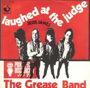 The Grease Band - Laughed At The Judge