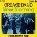 7inch Vinyl Single - The Grease Band - New Morning