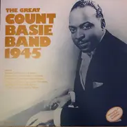 The Great Count Basie Band 1945 - The Great Count Basie Band 1945