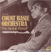 Count Basie Orchestra - The Atomic Period