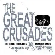CD - The Great Crusades - Damaged Goods