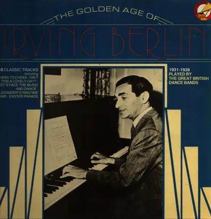 The Great British Dance Bands - The Golden Age Of Irving Berlin