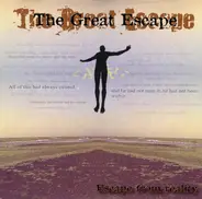 The Great Escape - ESCAPE FROM REALITY