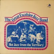 The Great Excelsior Jazz Band - Hot Jazz From The Territory