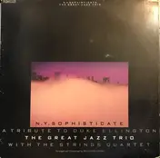 Great Jazz Trio - N.Y. Sophisticate: A Tribute to Duke Ellington