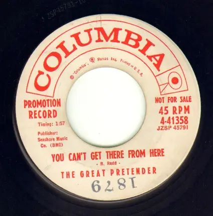 The Great Pretender - You Can't Get There From Here