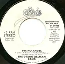 7inch Vinyl Single - The Gregg Allman Band - I'm No Angel