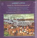 LP - The Gregg Smith Singers; The New York Vocal Arts Ensemble - America Sings Volume II The Great Sentimental Age - Hardcover Box