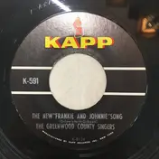 The Greenwood County Singers - The New "Frankie And Johnnie" Song / Climb Up Sunshine Mountain