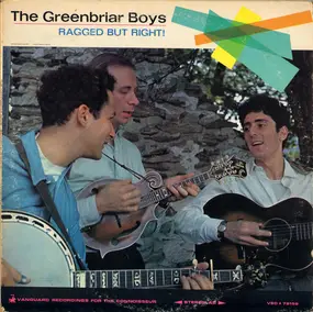 The Greenbriar Boys - Ragged But Right!