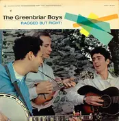 The Greenbriar Boys - Ragged But Right!