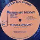12inch Vinyl Single - The Greedy Beat Syndicate - This Is London
