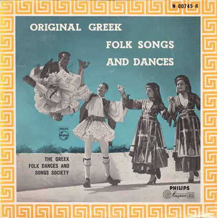 The Greek Folk Dances And Songs Society - Original Greek Folk Songs And Dances