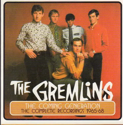 The Gremlins - The Coming Generation - The Complete Recordings 1965-68
