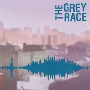 The Grey Race - The Grey Race