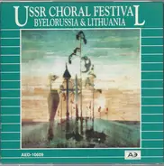 The Grigori Shirma Byelorussian Academic State Chorus And Kauno Valstybinis Choras - USSR Choral Music Festival