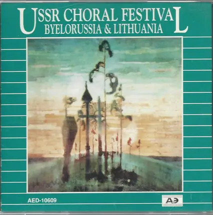 The Grigori Shirma Byelorussian Academic State Chorus And Kauno Valstybinis Choras - USSR Choral Music Festival