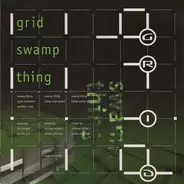 Grid - Swamp Thing