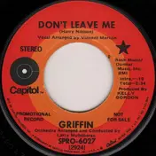 Griffin - Don't Leave Me