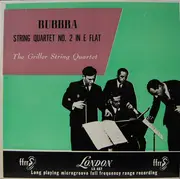 10'' - The Griller String Quartet - Rubbra / String Quartet No. 2 In E Flat - Mono