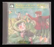 Grimethorpe Colliery Band - Arnold On Brass