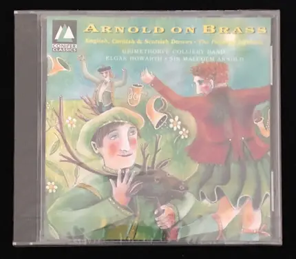 The Grimethorpe Colliery Band , Elgar Howarth , Malcolm Arnold - Arnold On Brass