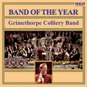Grimethorpe Colliery Band - Band Of The Year