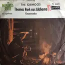 7inch Vinyl Single - The Gringos - Thomas Rock Aus Alabama