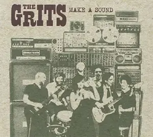 The Grits - Make a Sound