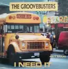 12inch Vinyl Single - The Groove Busters - I Need It