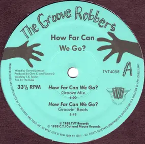 Groove Robbers - How Far Can We Go?