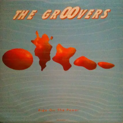 The Groovers - Ride On The Power